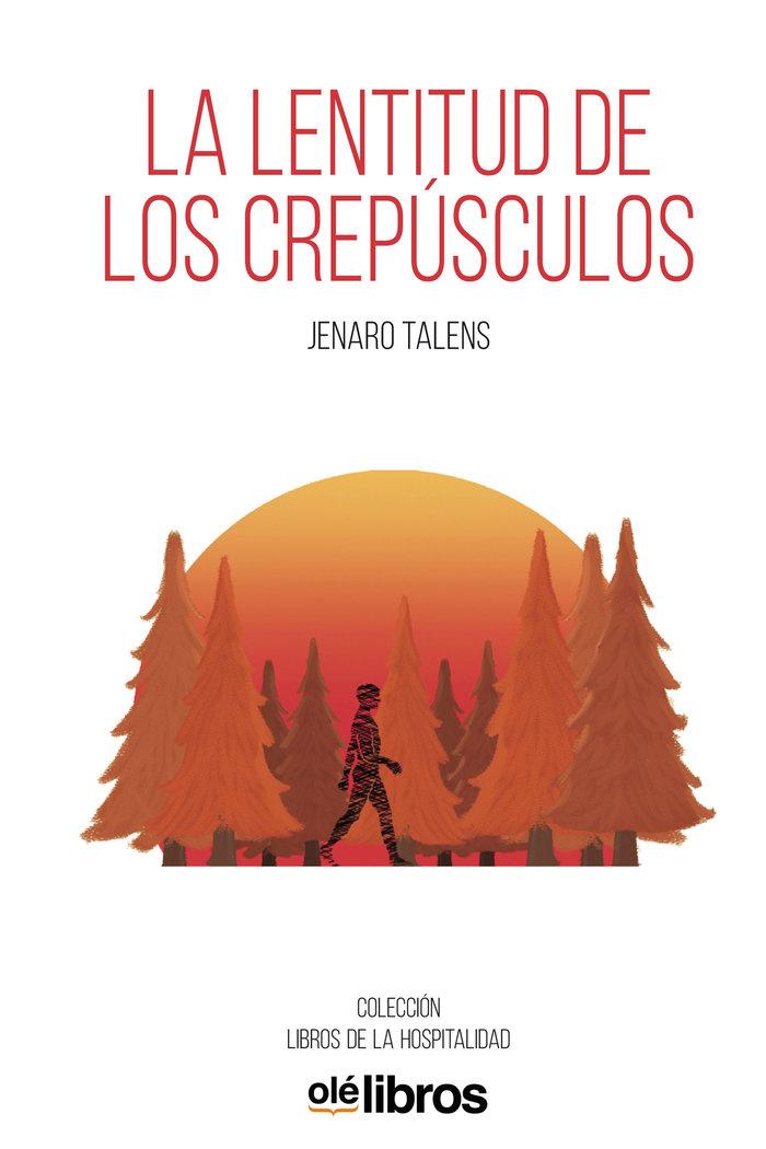 Vorderes Coverbild La lentitud de los crepúsculos
