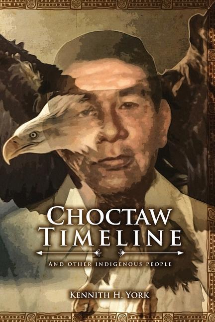 Vorderes Coverbild Choctaw Timeline: And Other Indigenous People