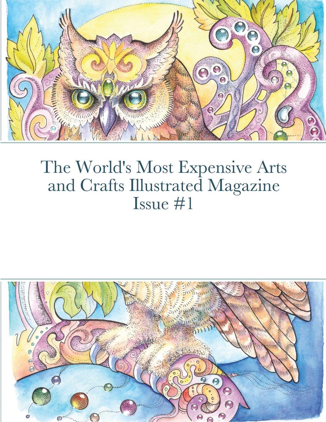 Vorderes Coverbild The World's Most Expensive Arts and Crafts Illustrated Magazine Issue #1