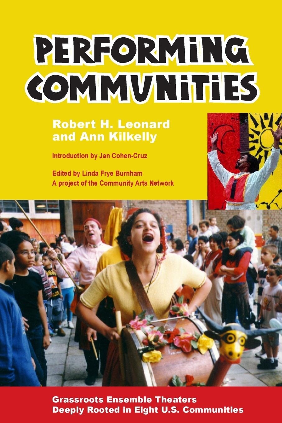 Vorderes Coverbild Performing Communities: Grassroots Ensemble Theaters Deeply Rooted in Eight U.S. Communities