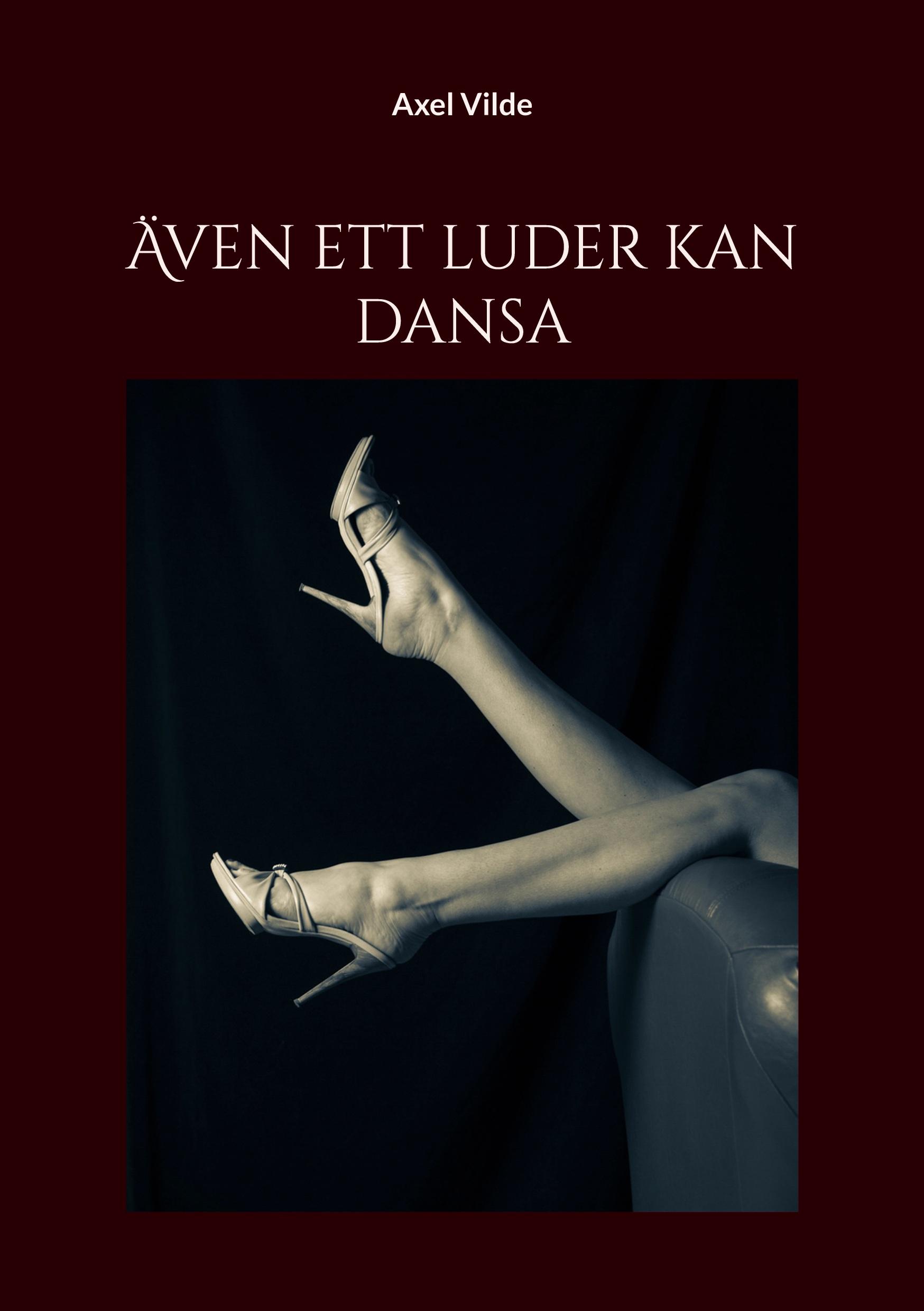 Vorderes Coverbild Även ett luder kan dansa