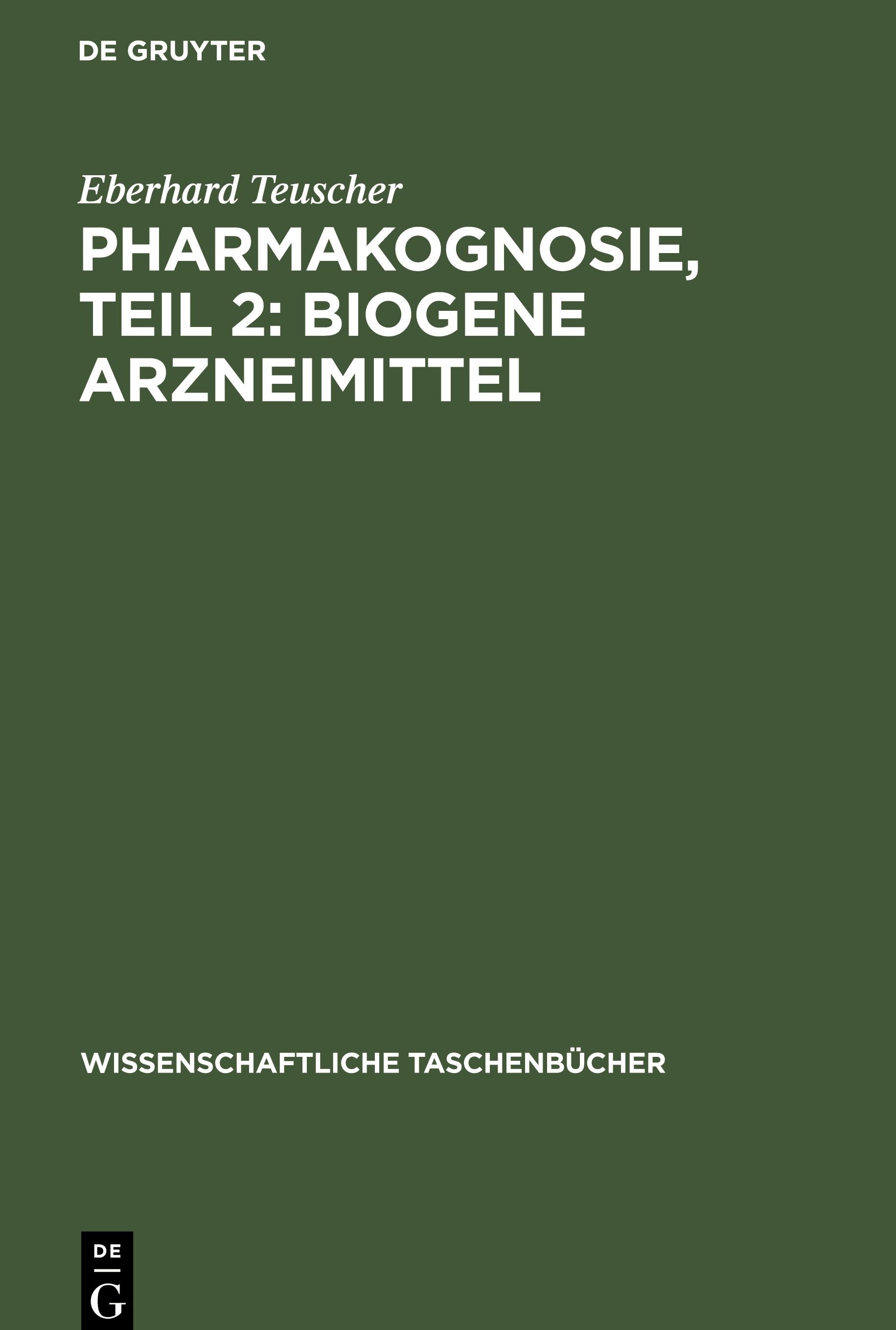 Vorderes Coverbild Pharmakognosie, Teil 2: Biogene Arzneimittel