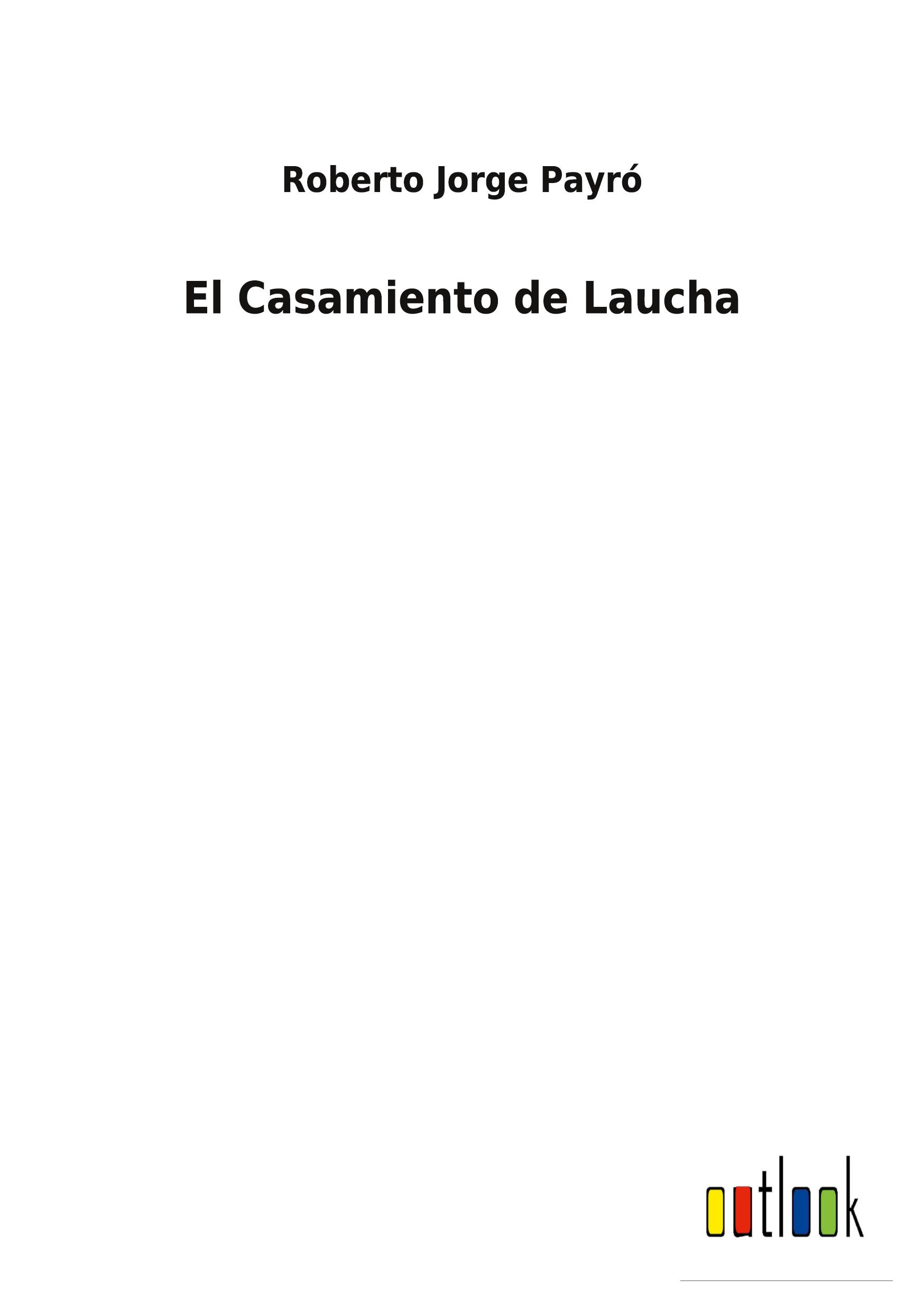 Vorderes Coverbild El Casamiento de Laucha