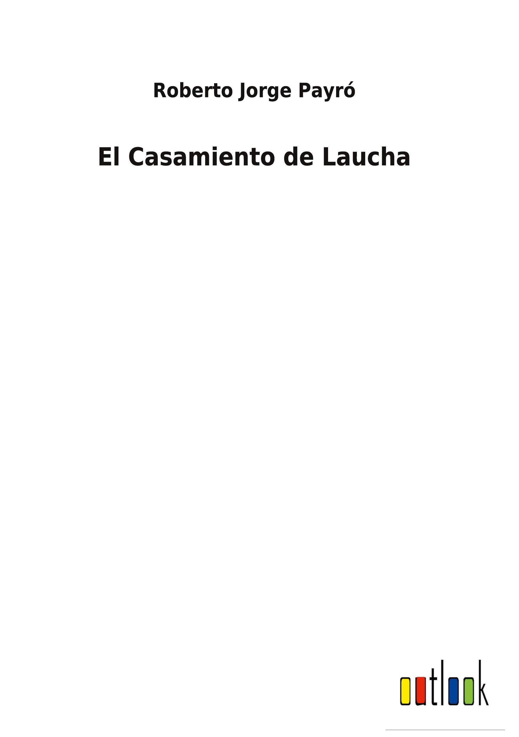 Vorderes Coverbild El Casamiento de Laucha