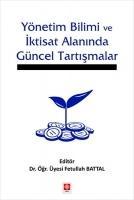 Vorderes Coverbild Yönetim Bilimi ve Iktisat Alaninda Güncel Tartismalar