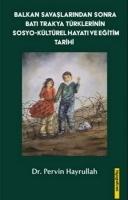 Vorderes Coverbild Balkan Savaslarindan Sonra Bati Trakya Türklerinin Sosyo-Kültürel Hayati ve Egitim Tarihi