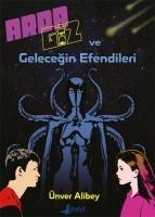 Vorderes Coverbild Arda Giz ve Gelecegin Efendileri