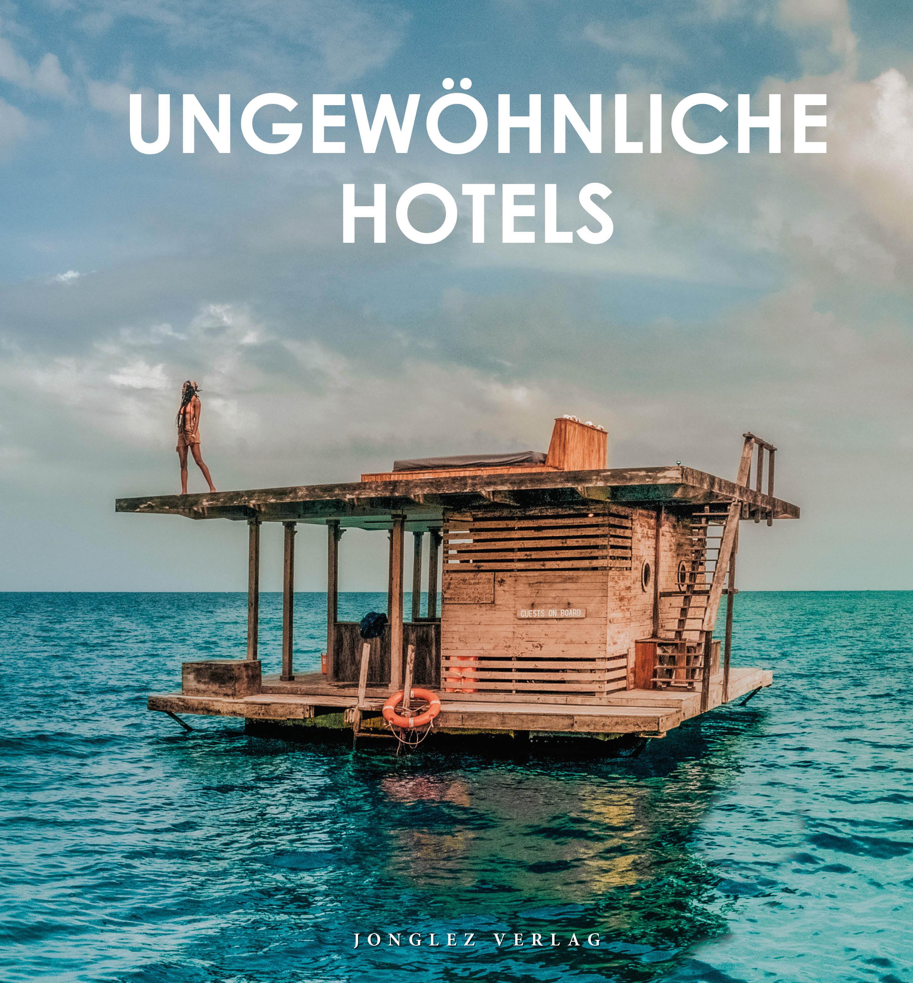 Vorderes Coverbild Ungewöhnliche Hotels