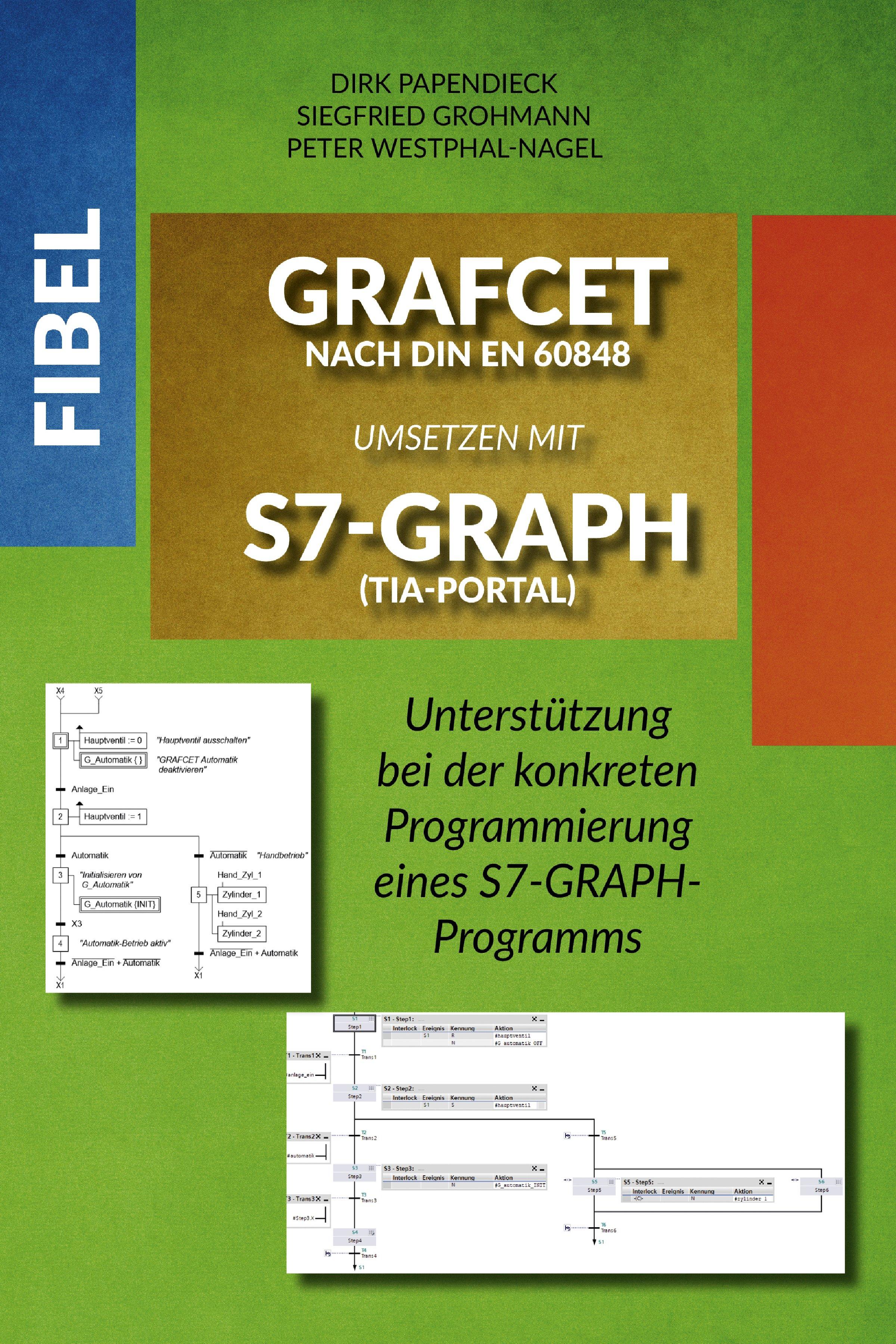 Vorderes Coverbild Fibel GRAFCET nach DIN EN 60848 umsetzen mit S7-GRAPH (TIA-Portal)