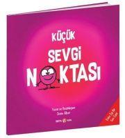 Vorderes Coverbild Kücük Sevgi Noktasi