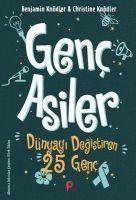 Vorderes Coverbild Genc Asiler Dünyayi Degistiren 25 Genc