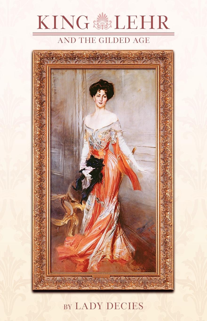 Vorderes Coverbild King Lehr and the Gilded Age