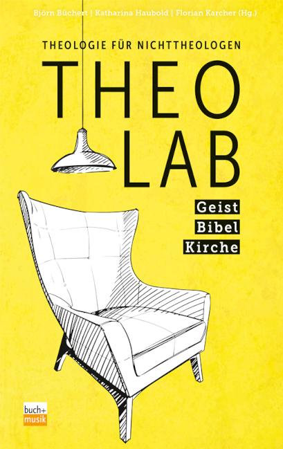 Vorderes Coverbild TheoLab Geist. Bibel. Kirche.