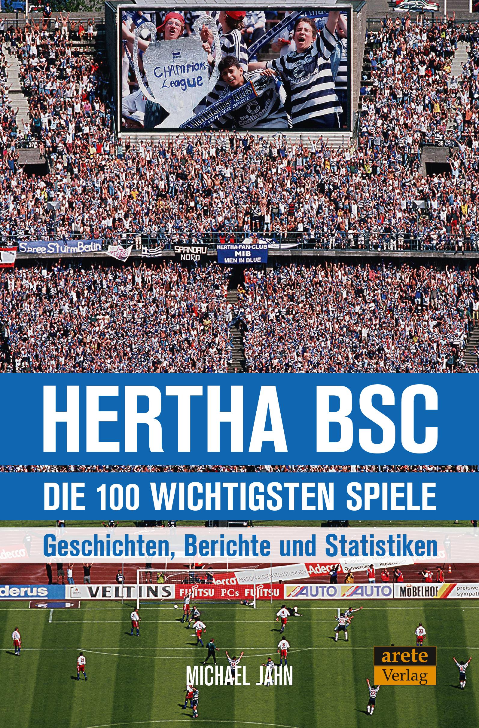 Vorderes Coverbild Hertha BSC - die 100 wichtigsten Spiele