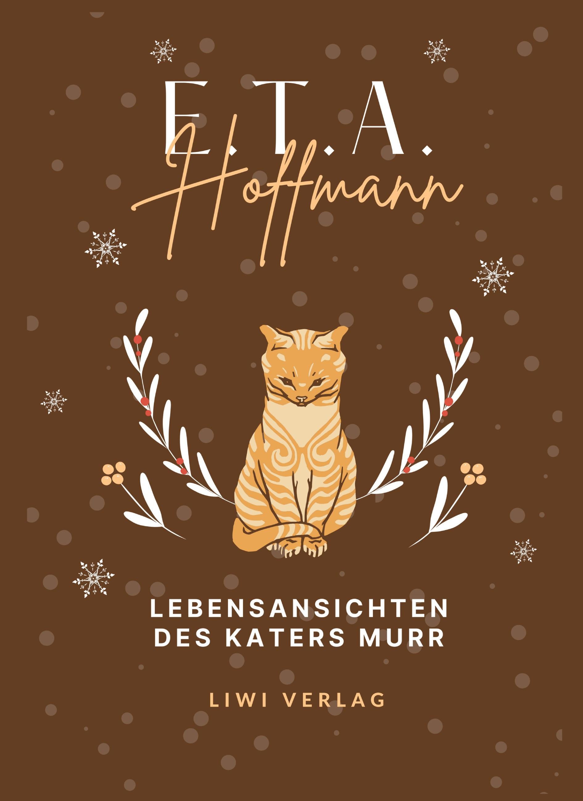 Vorderes Coverbild E.T.A. Hoffmann: Lebensansichten des Katers Murr. Vollständige Neuausgabe
