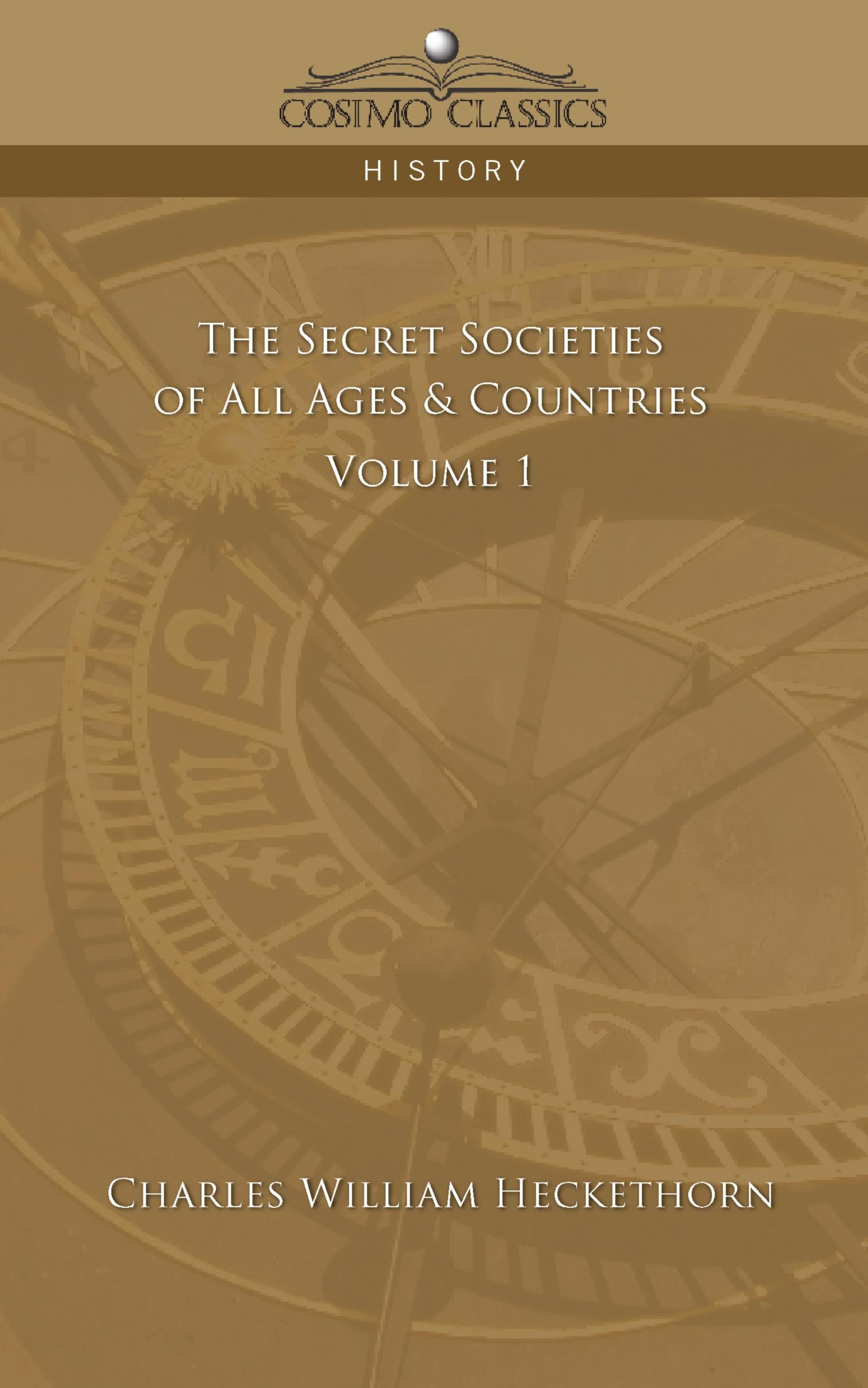 Vorderes Coverbild The Secret Societies of All Ages & Countries - Volume 1