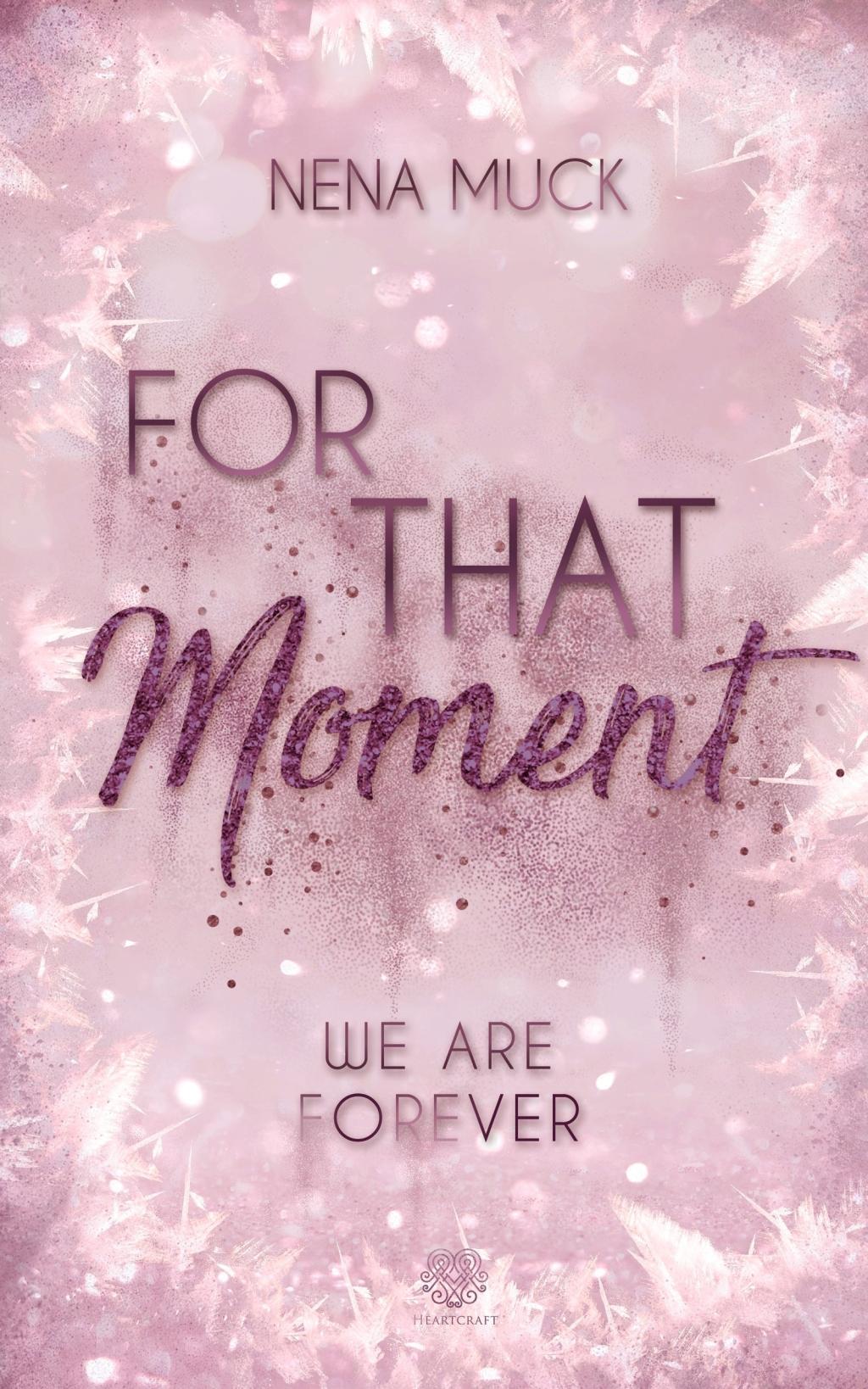 Vorderes Coverbild For That Moment (Band 3)