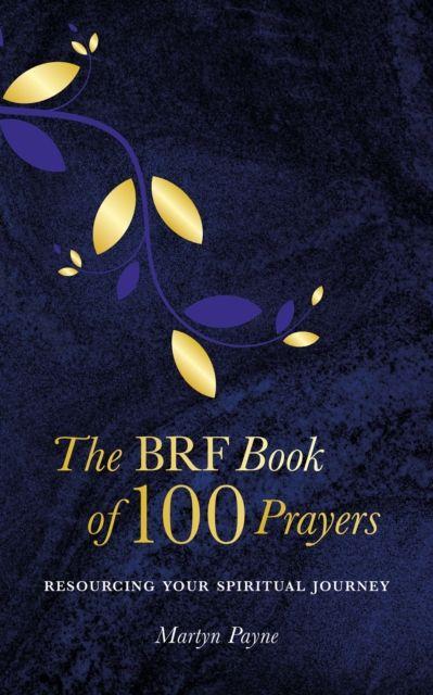 Vorderes Coverbild The BRF Book of 100 Prayers