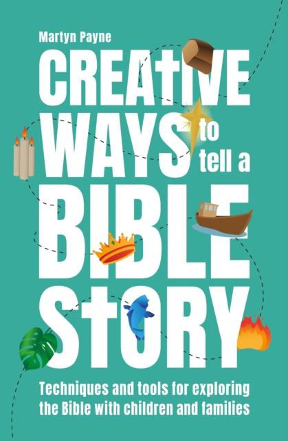 Vorderes Coverbild Creative Ways to Tell a Bible Story