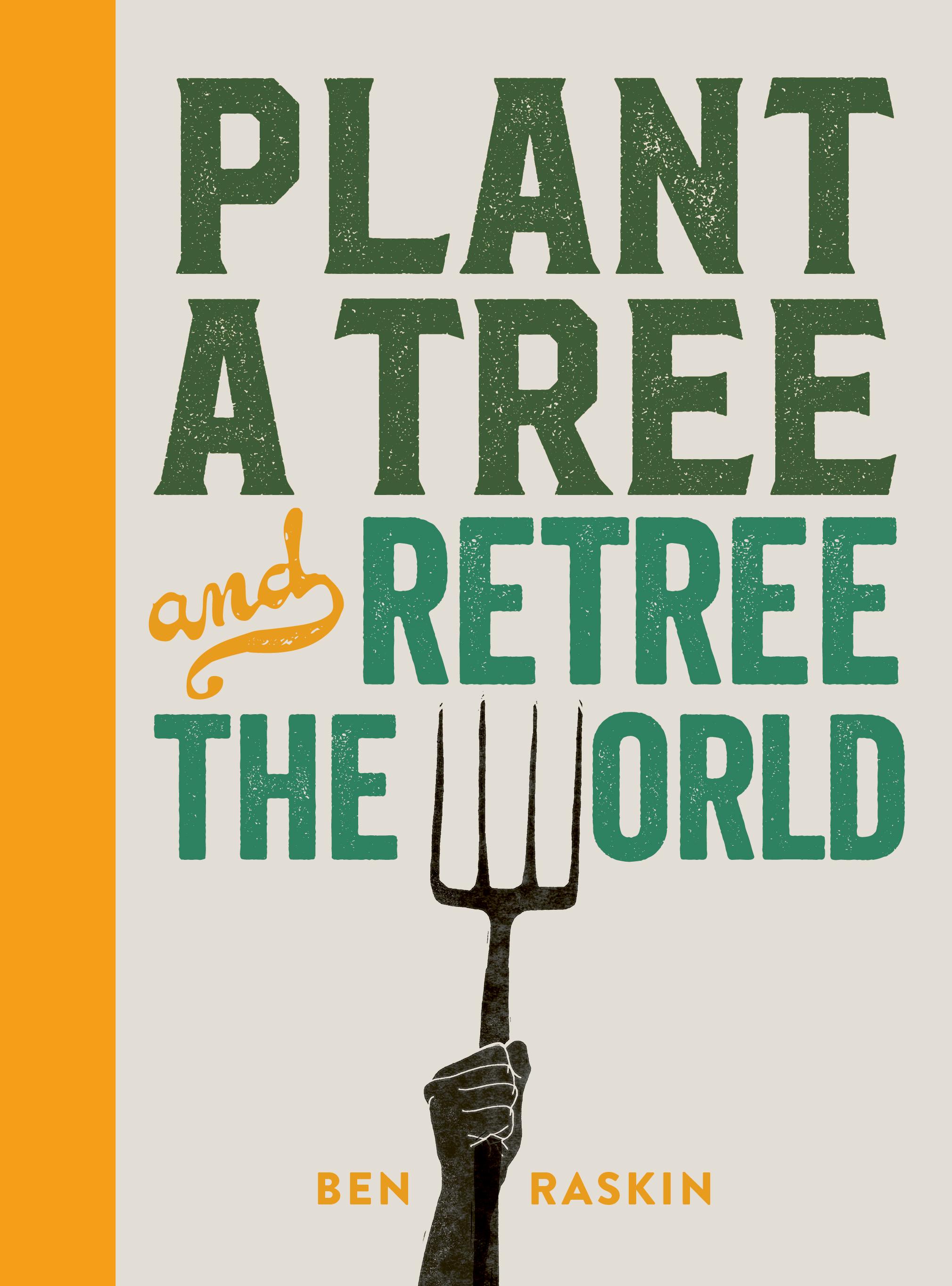 Vorderes Coverbild Plant a Tree and Retree the World