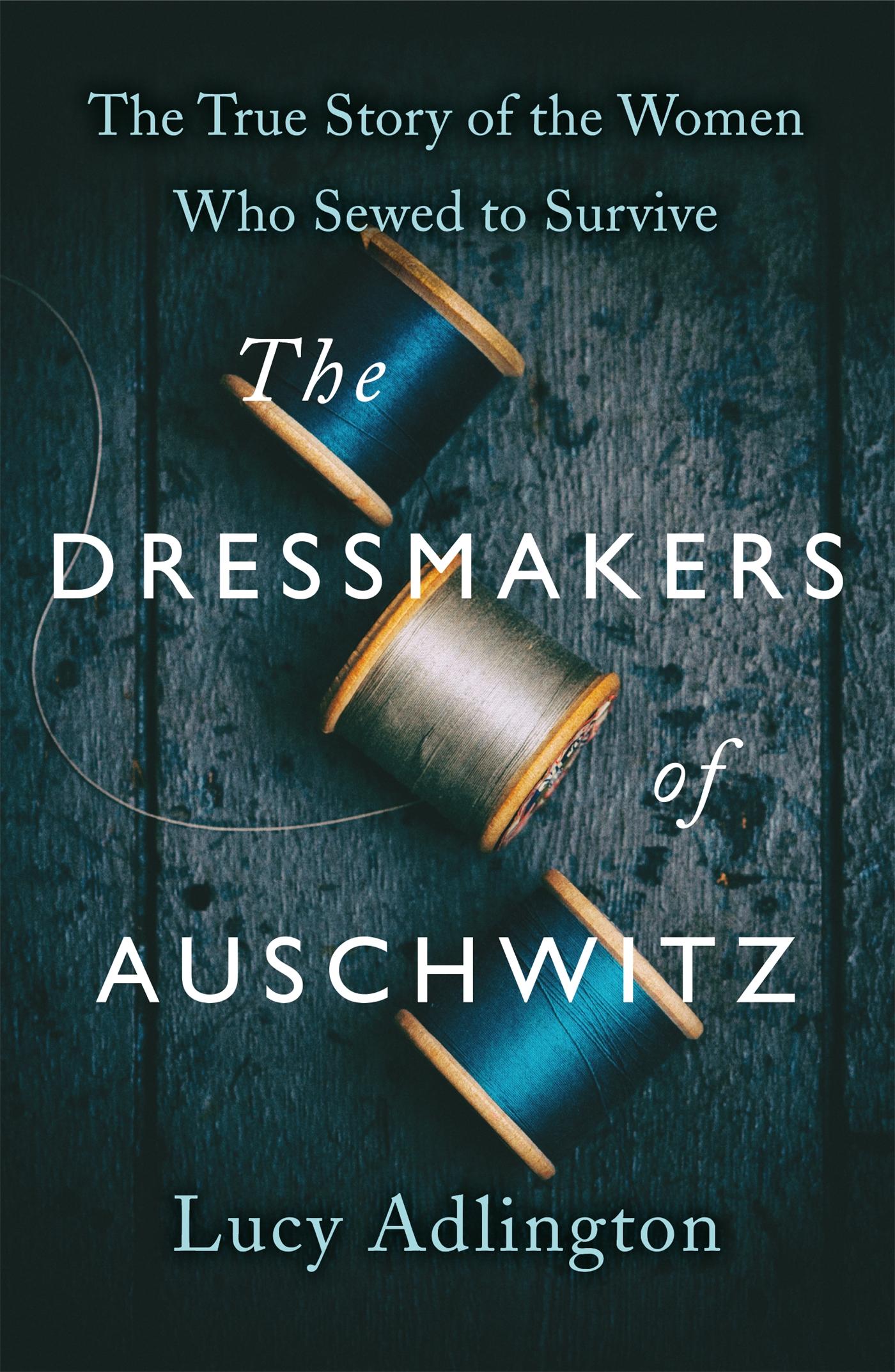 Vorderes Coverbild The Dressmakers of Auschwitz