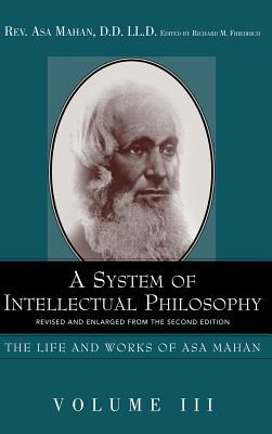 Vorderes Coverbild A System of Intellectual Philosophy.