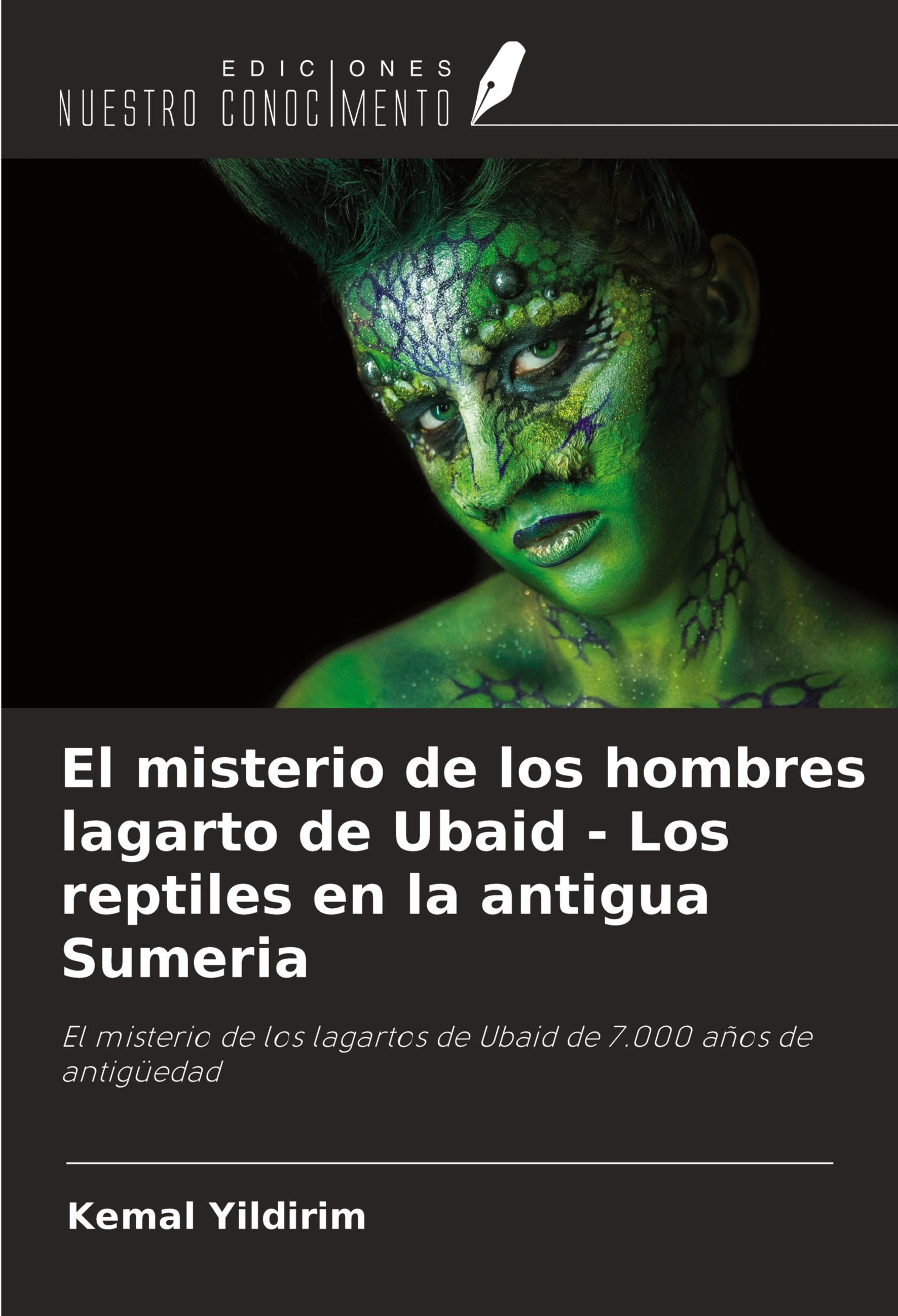 Vorderes Coverbild El misterio de los hombres lagarto de Ubaid - Los reptiles en la antigua Sumeria