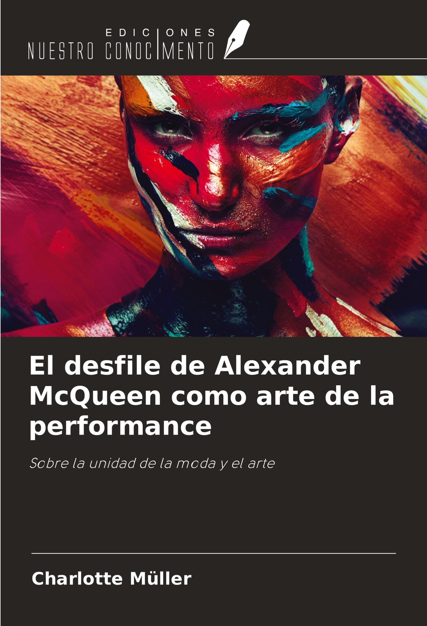 Vorderes Coverbild El desfile de Alexander McQueen como arte de la performance