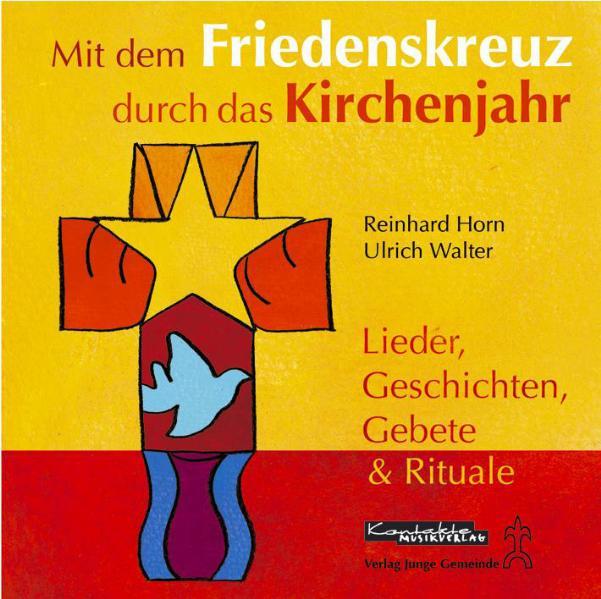 Vorderes Coverbild Mit dem Friedenskreuz durch das Kirchenjahr. CD