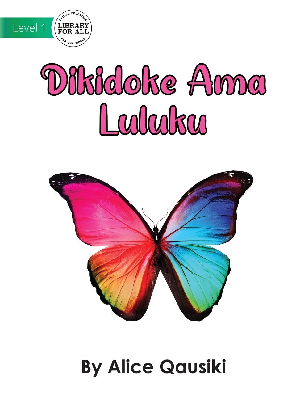 Vorderes Coverbild A Colourful Butterfly - Dikidoke Ama Luluku