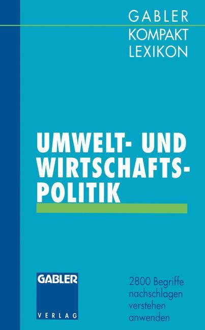 Vorderes Coverbild Gabler Kompakt Lexikon Umwelt- undWirtschaftspolitik