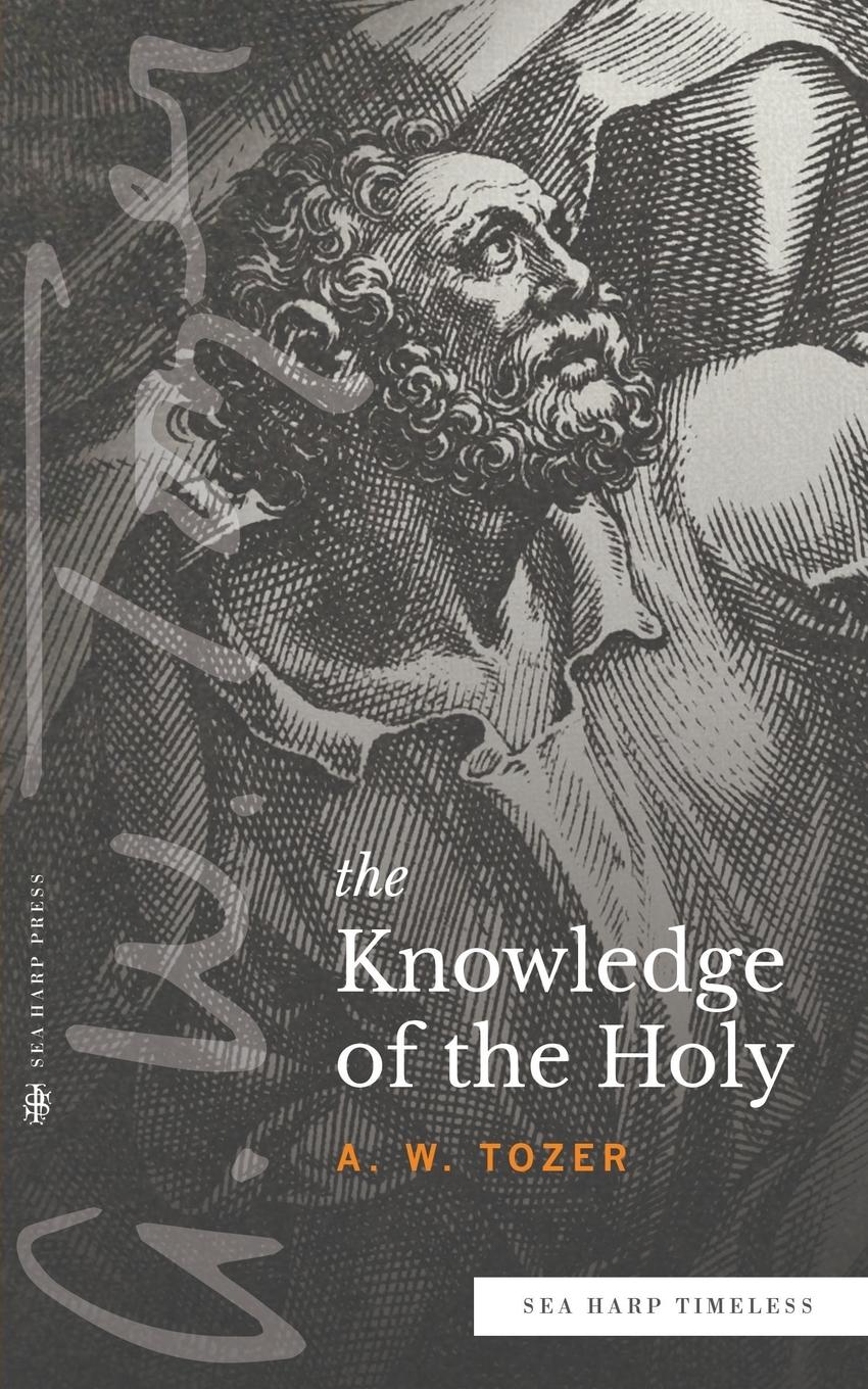 Vorderes Coverbild The Knowledge of the Holy (Sea Harp Timeless series)