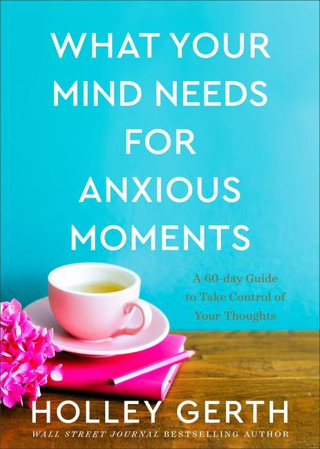 Vorderes Coverbild What Your Mind Needs for Anxious Moments