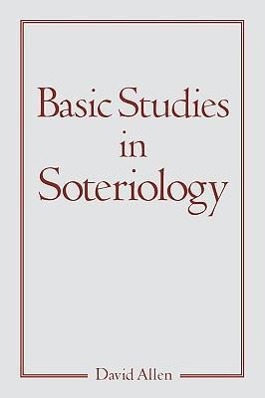 Vorderes Coverbild Basic Studies in Soteriology