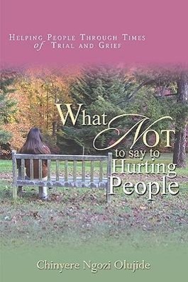Vorderes Coverbild What Not To Say To Hurting People