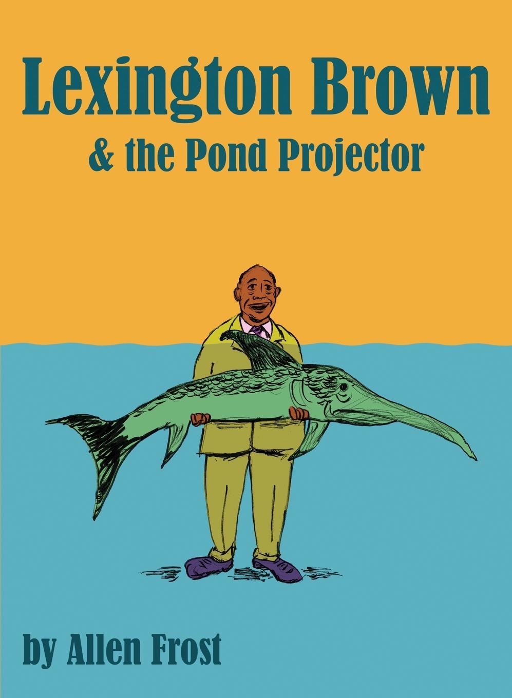 Vorderes Coverbild Lexington Brown and The Pond Projector