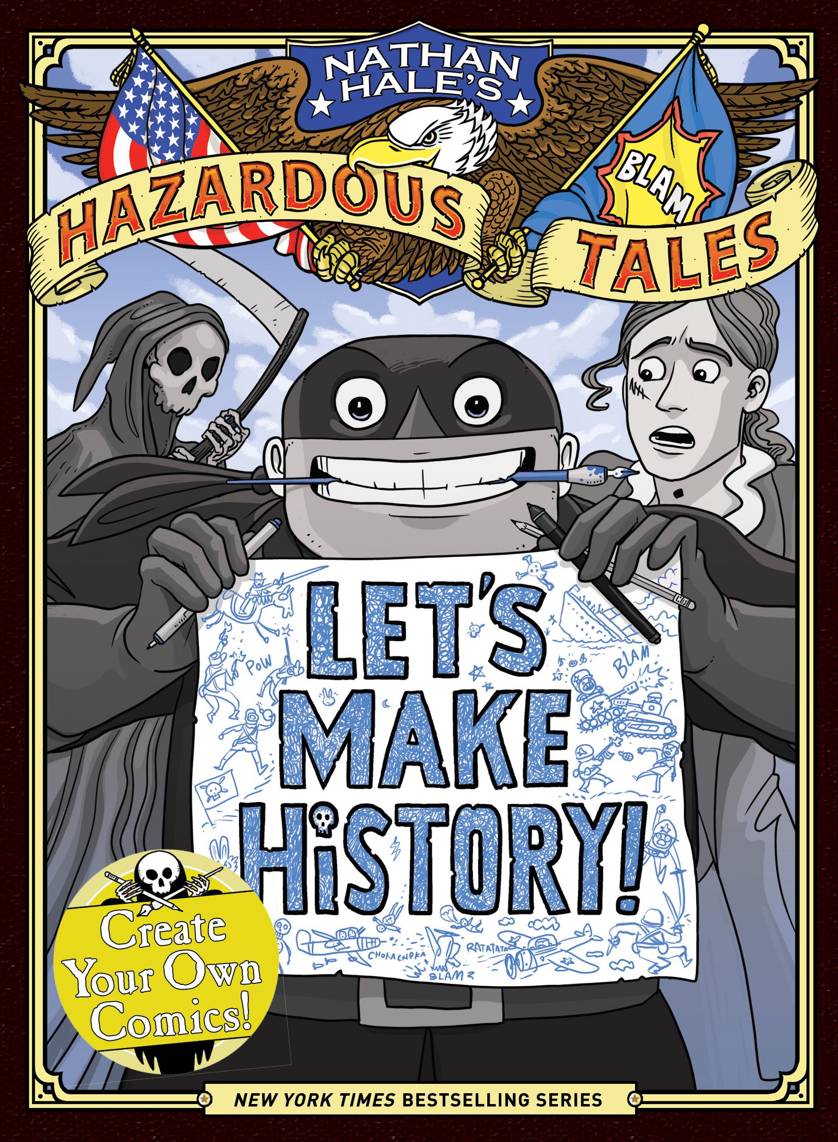 Vorderes Coverbild Let's Make History! (Nathan Hale's Hazardous Tales)