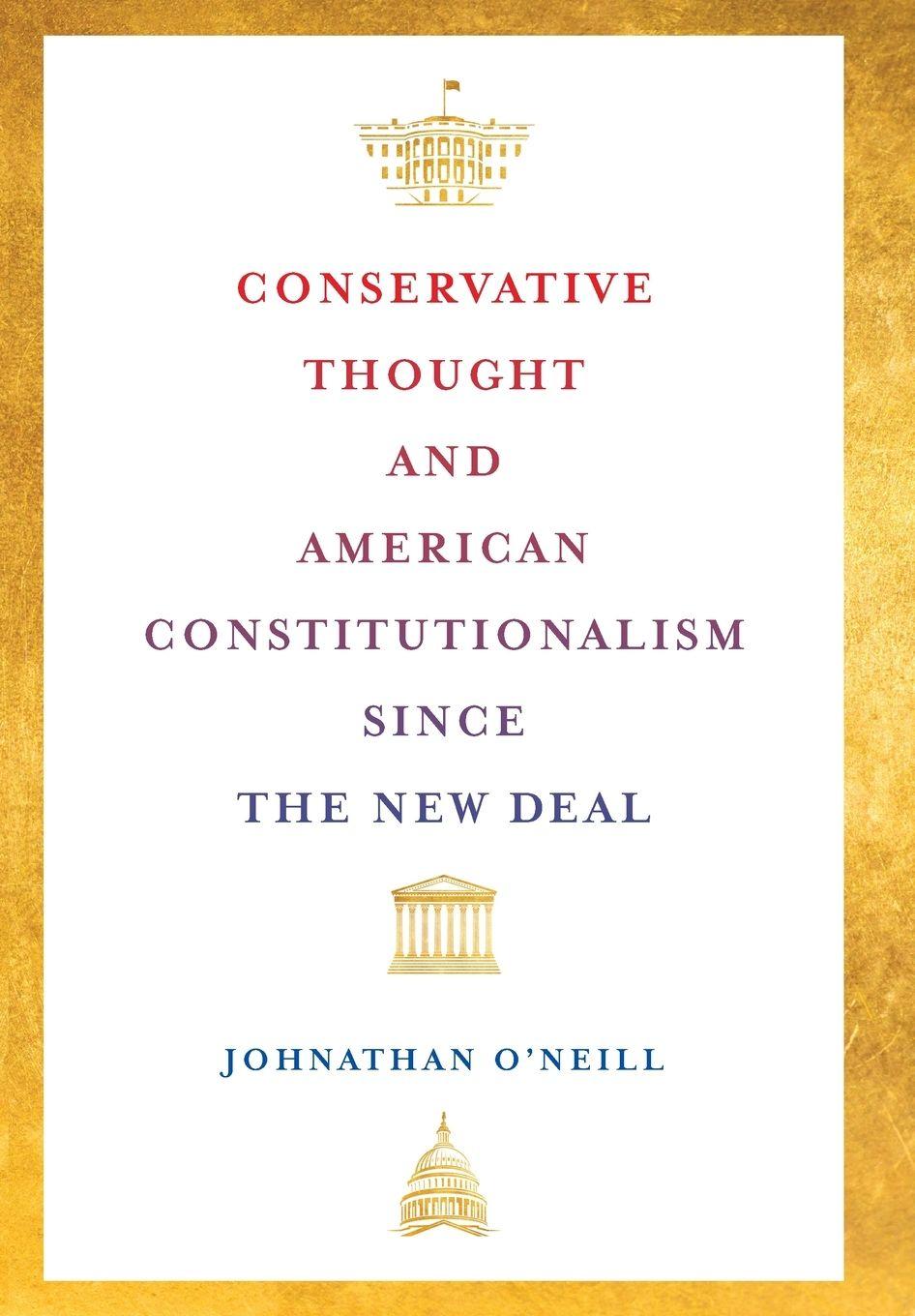 Vorderes Coverbild Conservative Thought and American Constitutionalism Since the New Deal