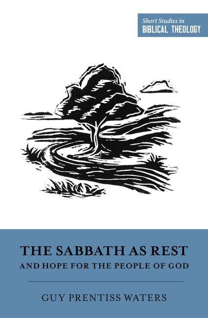 Vorderes Coverbild The Sabbath as Rest and Hope for the People of God