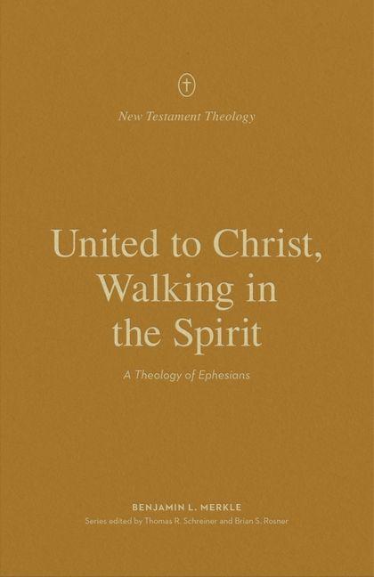 Vorderes Coverbild United to Christ, Walking in the Spirit