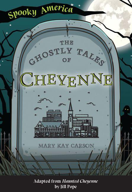 Vorderes Coverbild The Ghostly Tales of Cheyenne