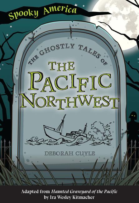 Vorderes Coverbild The Ghostly Tales of the Pacific Northwest
