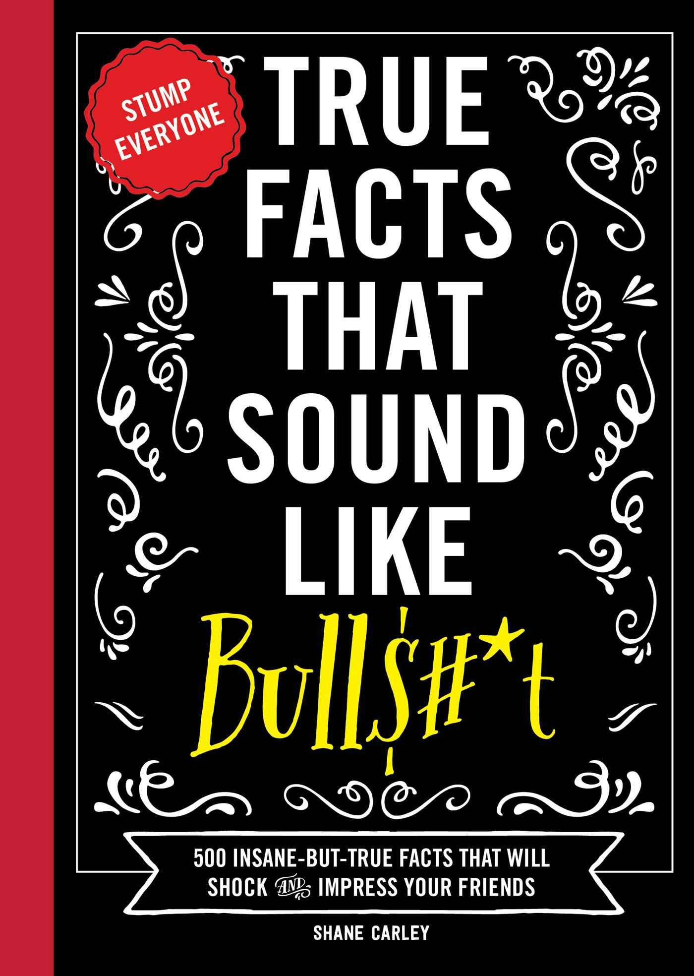 Vorderes Coverbild True Facts That Sound Like Bull$#*t