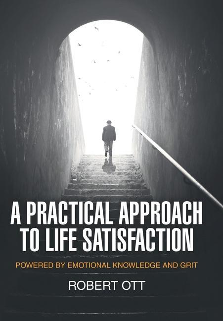 Vorderes Coverbild A Practical Approach to Life Satisfaction