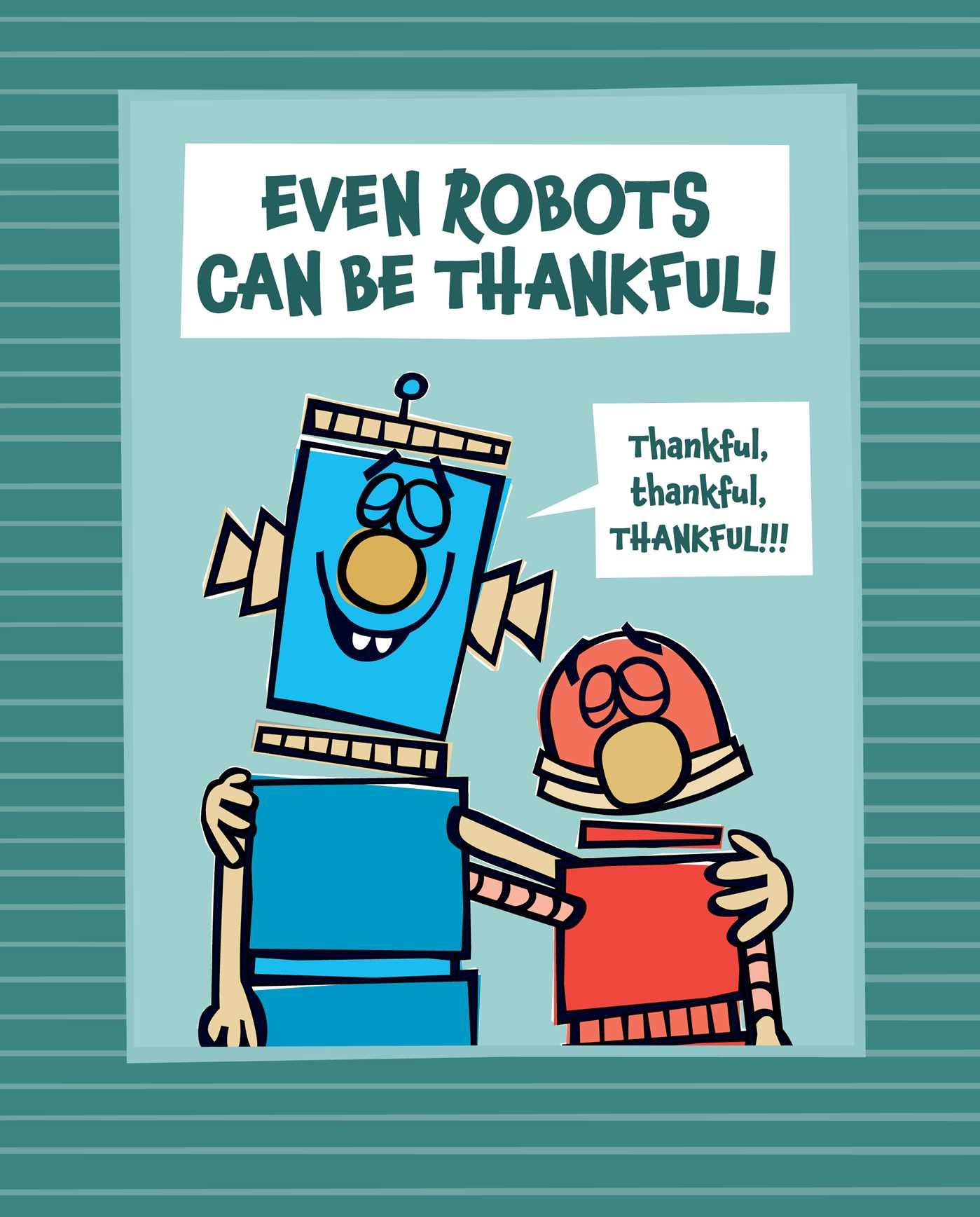 Vorderes Coverbild Even Robots Can Be Thankful!