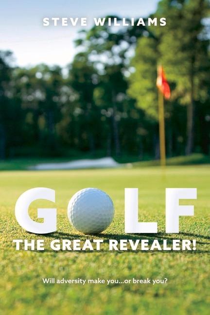 Vorderes Coverbild Golf...the Great Revealer!