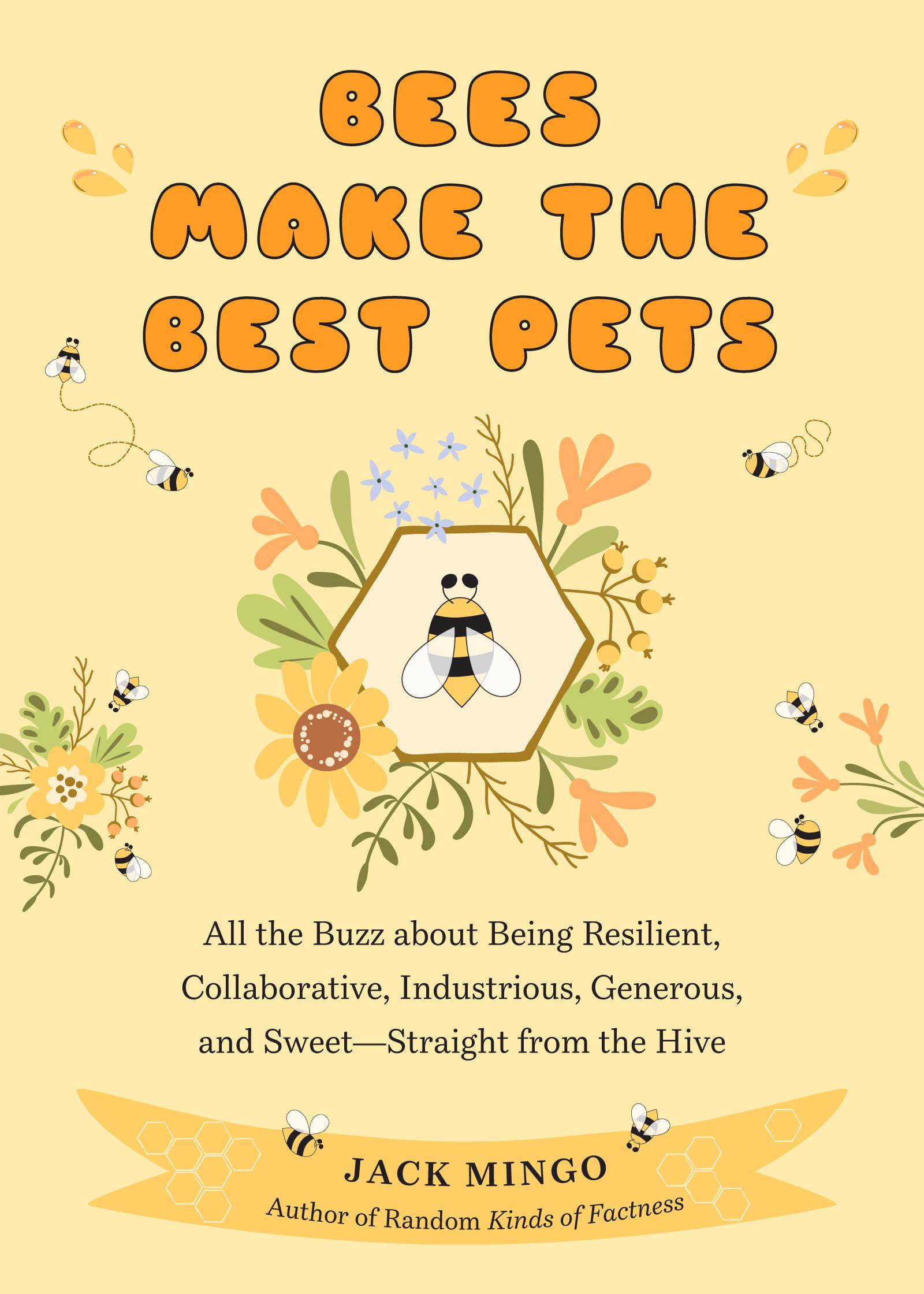 Beispielinhalt (Bild) Bees Make the Best Pets