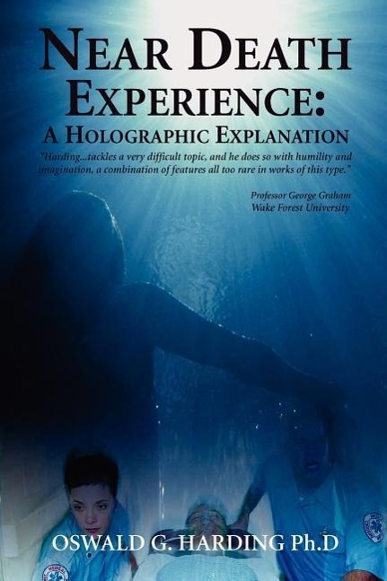 Vorderes Coverbild Near Death Experience: A Holographic Explanation