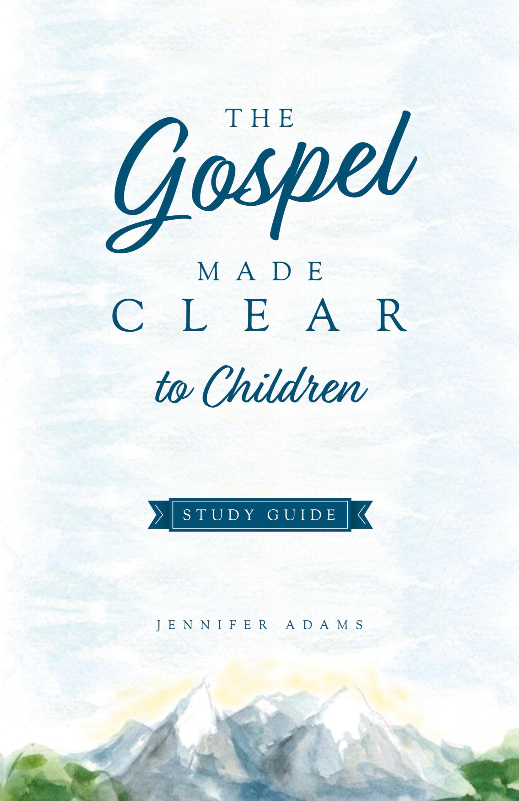 Vorderes Coverbild The Gospel Made Clear to Children Study Guide