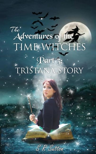 Vorderes Coverbild Adventures of the Time Witches Part 3